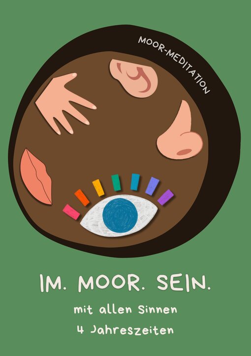 Im. Moor. Sein. - mit allen Sinnen das Moor erleben Bild: Michael Succow Stiftung / Tabea Feldmann und Miriam Strotmann