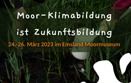 Ankündigung Tagung Moor- u. Klimabildung (Bild: T. Feldmann)