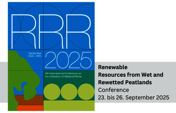 4. RRR-Konferenz "Renewable Resources from Wet and Rewetted Peatlands"