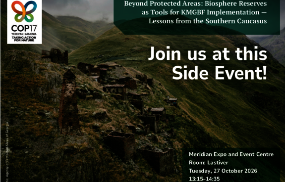 Beyond Protected Areas: Biosphere Reserves as Tools for KMGBF Implementation – Lessons from the Southern Caucasus